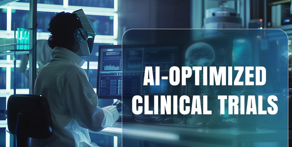 AI-Optimized Clinical Trials: Faster, Cheaper, More Accurate