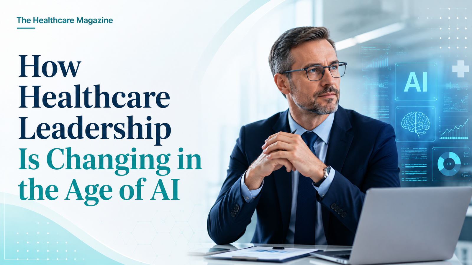 How Healthcare Leadership Is Changing in the Age of AI